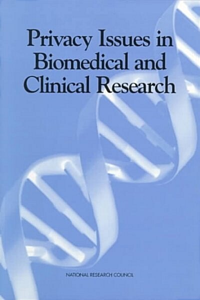 Privacy Issues in Biomedical and Clinical Research (Paperback)