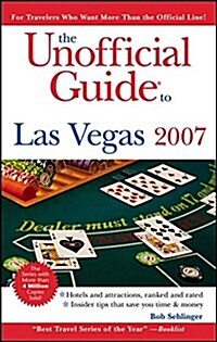The Unofficial Guide to Las Vegas, 2007 (Paperback)