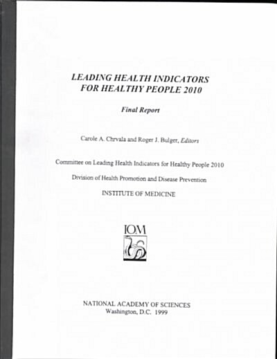 Leading Health Indicators for Healthy People 2010: Final Report (Paperback)