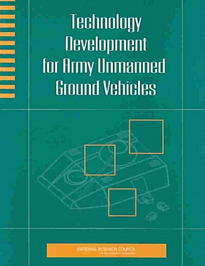 Technology Development for Army Unmanned Ground Vehicles (Paperback)