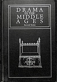 The Drama in the Middle Ages (Hardcover)
