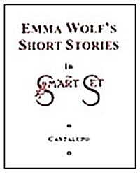 Emma Wolfs Short Stories in 밫he Smart Set? (Hardcover)