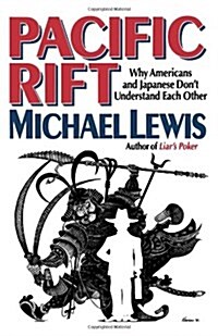 Pacific Rift: Why Americans and Japanese Dont Understand Each Other (Paperback)