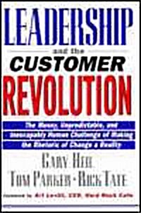 Leadership and the Customer Revolution (Hardcover)