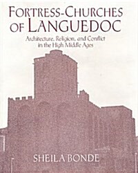 Fortress-Churches of Languedoc (Hardcover)