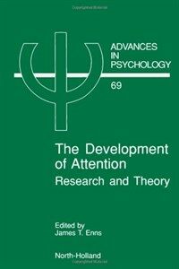 The Development of attention : research and theory