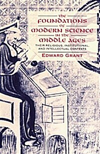 The Foundations of Modern Science in the Middle Ages (Hardcover)