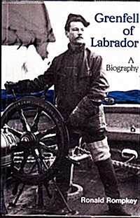 Grenfell of Labrador: A Biography (Paperback, Revised)