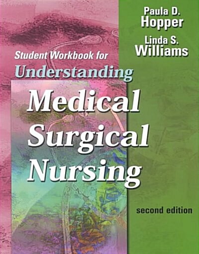 Understanding Medical-Surgical Nursing (Paperback, Workbook)