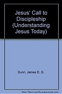 Jesus Call to Discipleship (Hardcover, 1st)