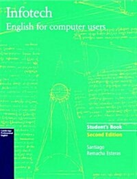 Infotech Students Book : English for Computer Users (Paperback)