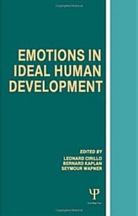 Emotions in Ideal Human Development (Hardcover)