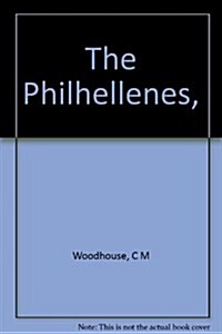 The Philhellenes, (Hardcover)