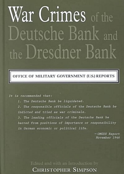 The War Crimes of the Deutsche Bank and the Dresdner Bank (Hardcover, UK)