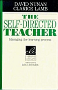 The Self-Directed Teacher : Managing the Learning Process (Hardcover)