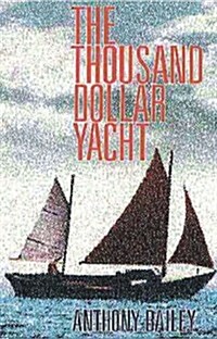 The Thousand Dollar Yacht (Paperback, Revised)