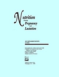 Nutrition During Pregnancy and Lactation (Paperback)