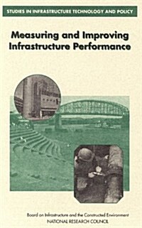 Measuring and Improving Infrastructure Performance (Paperback)