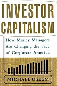 Investor Capitalism (Paperback)