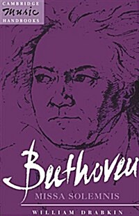 Beethoven: Missa Solemnis (Hardcover, 1st)