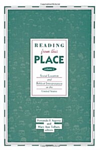 [중고] Reading from This Place, Volume 1: Social Location & Biblical Interpretation in the U.S. (Paperback)