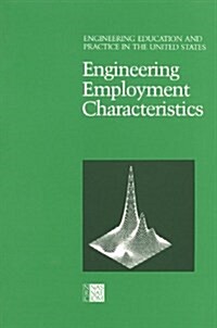 Engineering Employment Characteristics (Paperback)