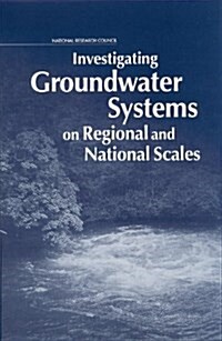 Investigating Groundwater Systems on Regional & National Scales (Paperback)