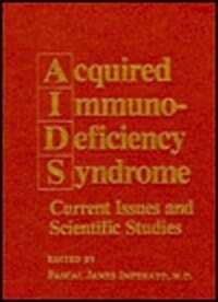 Acquired Immunodeficiency Syndrome: Current Issues and Scientific Studies (Hardcover)