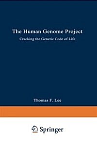 The Human Genome Project: Cracking the Genetic Code of Life (Paperback, Softcover Repri)