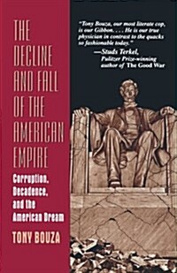 The Decline and Fall of the American Empire (Paperback, Softcover Repri)