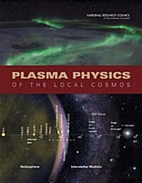 Plasma Physics Of The Local Cosmos (Paperback)