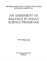 An Assessment of Balance in Nasas Science Programs (Paperback)