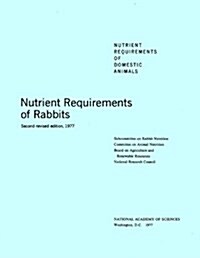 Nutrient Requirements of Rabbits,: Second Revised Edition, 1977 (Paperback, 2, Rev)