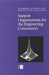 Support Organizations for the Engineering Community (Paperback)