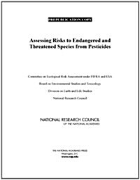 Assessing Risks to Endangered and Threatened Species from Pesticides (Paperback, 1st)