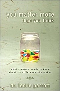 You Matter More Than You Think (Paperback, New)