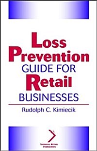 Loss Prevention Guide for Retail Businesses (Hardcover)