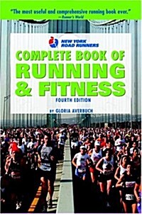 New York Road Runners Complete Book of Running and Fitness (Paperback, 4th)