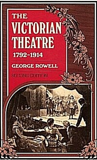 The Victorian Theatre 1792-1914 (Paperback)