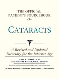 The Official Patients Sourcebook on Cataracts (Paperback)