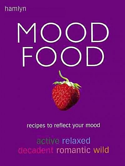 Hamlyn Mood Food : Recipes to Reflect Your Mood (Hardcover)
