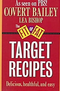 Fit-Or-Fat Target Recipes (Paperback, Reissue)