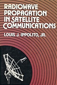 [중고] Radiowave Propagation in Satellite Communications (Hardcover)
