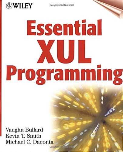 Essential Xul Programming (Paperback)