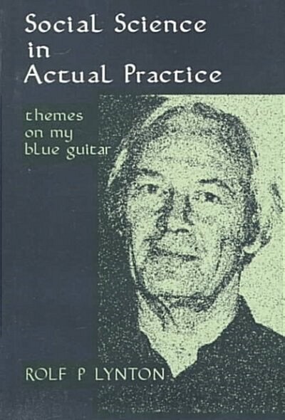 Social Science in Actual Practice (Hardcover)