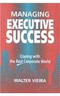 Managing Executive Success (Hardcover)