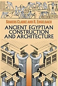 Ancient Egyptian Construction and Architecture (Paperback)