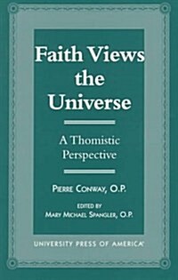 Faith Views the Universe (Paperback)