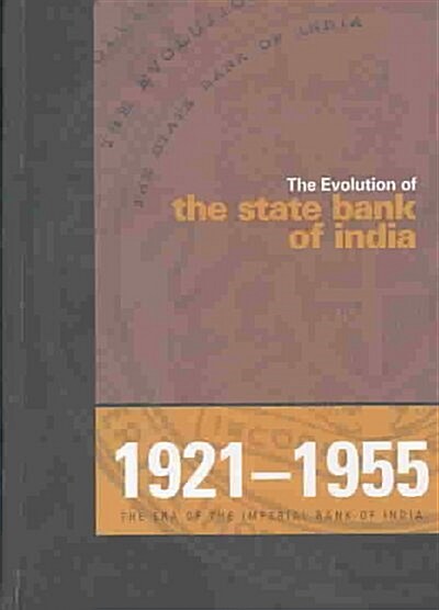 The Evolution of the State Bank of India (Hardcover)