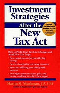 Investment Strategies After the New Tax Act (Paperback)